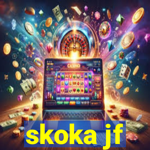 skoka jf